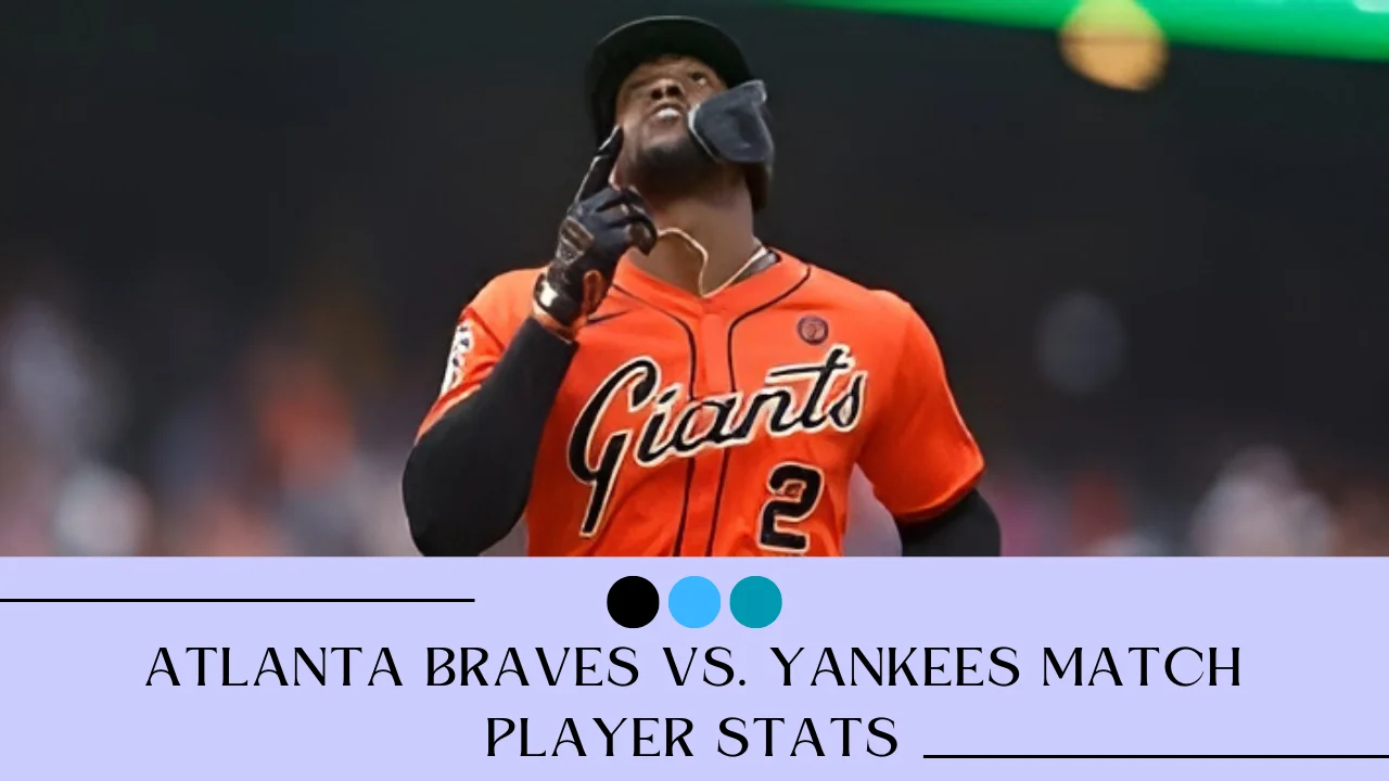 Atlanta Braves vs. Yankees Match Player Stats